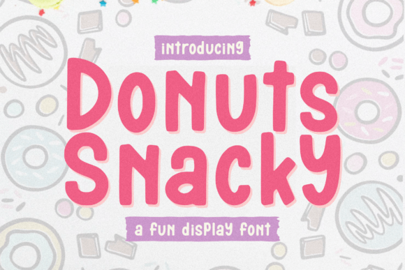 Donuts Snacky: A Display Font That Makes Your Headlines Stick