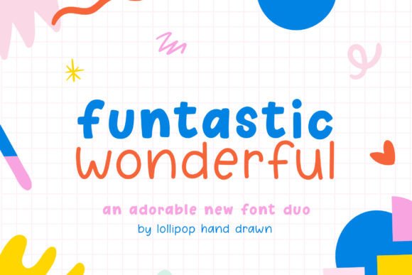 Funtastic Wonderful: A Display Font with Gentle Personality