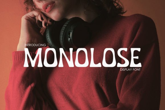 Monolose: A Modern Display Font That Commands Attention