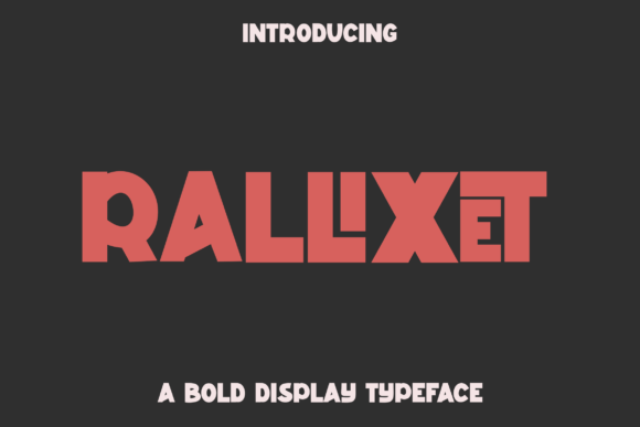 Rallixet: A Display Font That Speaks With Quiet Confidence